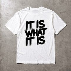 Men’s It is what It is T-Shirt Casual Streetwear Bold Pattern Print Tee