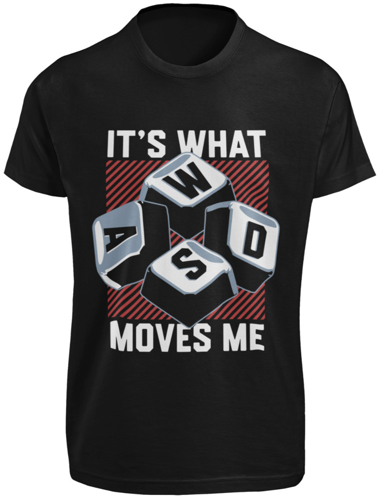 WASD It’s What Moves Me T-SHIRT Funny PC Gamer Computer Keyboard Nerd Geek GIFT