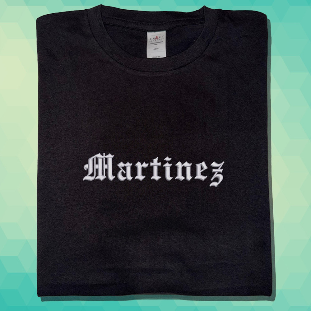 Custom Last Name Embroidered Text Old English Your name Brand Embroidered Tee