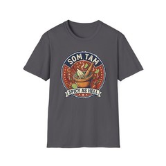 Som Tam T-Shirt Thai Food Papaya Salad Spicy Graphic Tee Thailand Foodie Gift