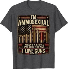 I’m Ammosexual Born This Way Love Guns USA Flag Graphic T-Shirt