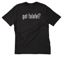 Got Falafel? T-shirt Funny Middle Eastern Food Mens Cotton Tee Shirt