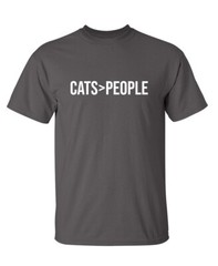 Cats are Greater Sarcastic Humor Graphic Super Soft Ring Spun Funny T Shirt