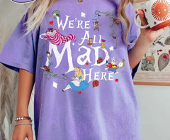 Alice In Wonderland Shirt, We’re All Mad Here Tee, Alice & Friends Shirt
