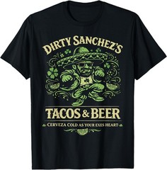 Dirty Sanchez’s Tacos & Beer Men Women T-Shirt, Gildan 5000 Tee