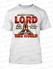 Working for the LORD Tee Shirt GOD’s Plan Religious Praying Hands Graphic tshirt