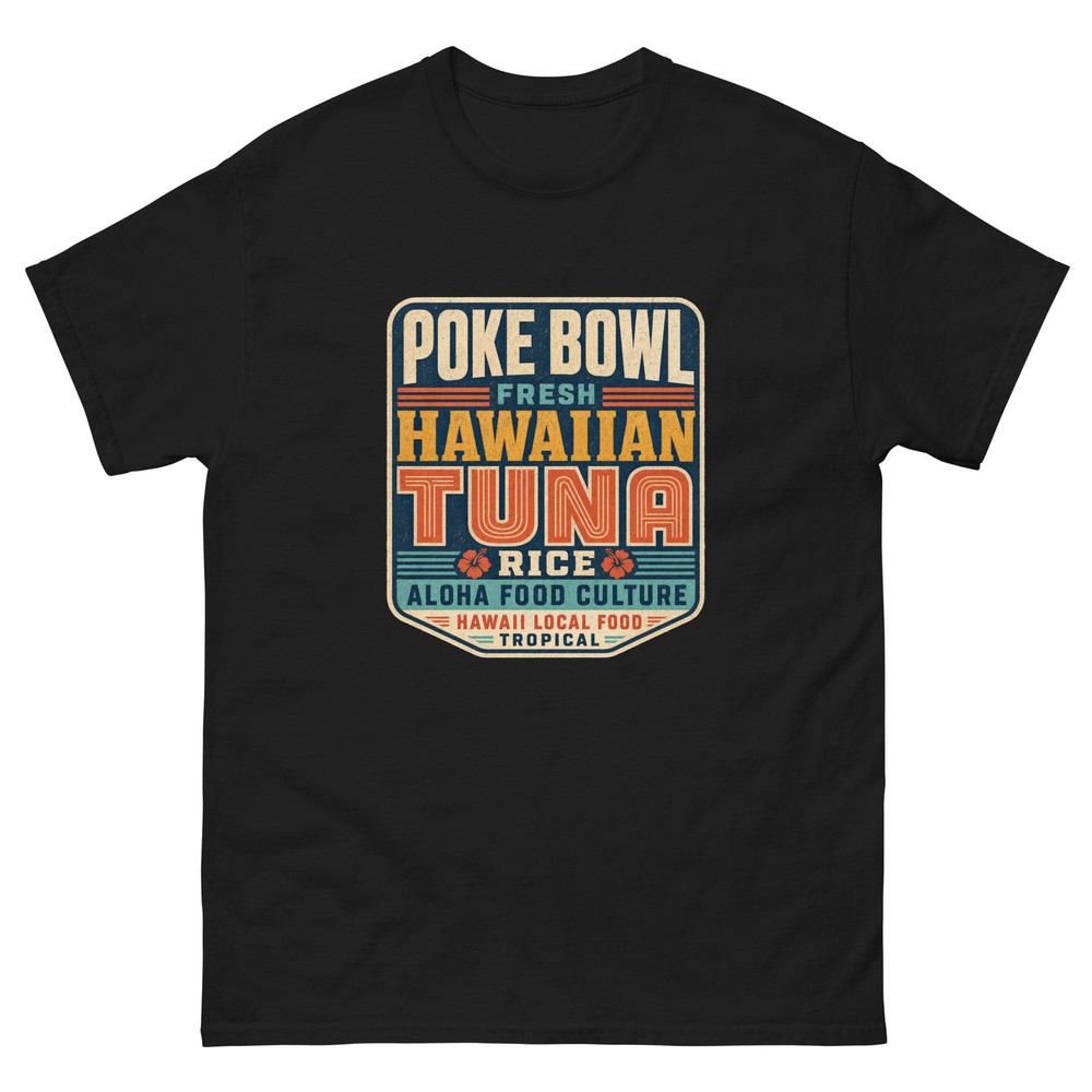 Poke Bowl Hawaii T-Shirt | Unisex Tee Mens Womens Beach Surf Tropical Gift