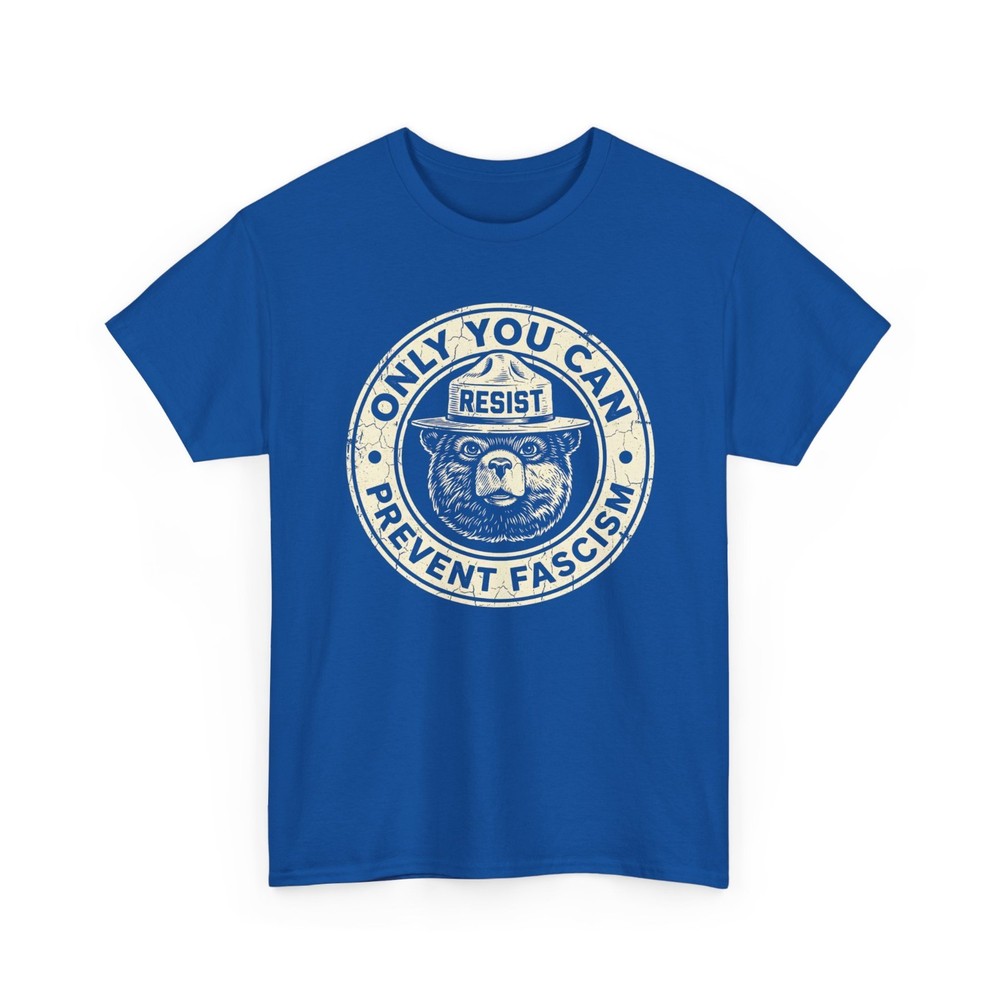 Only You Can Prevent Fascism Resist National Parks Unisex T-Shirt