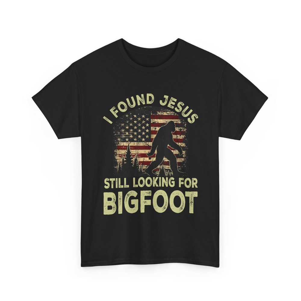 I Found Jesus Still Looking Shirt