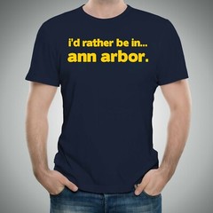 I’d Rather Be In Ann Arbor – Hometown Pride Sports T-Shirt – Navy
