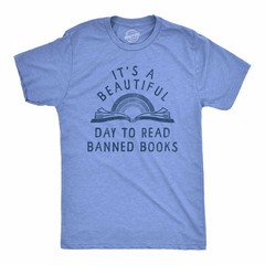 Mens Its A Beautiful Day to Read Banned Books T Shirt Funny Anti Censorship