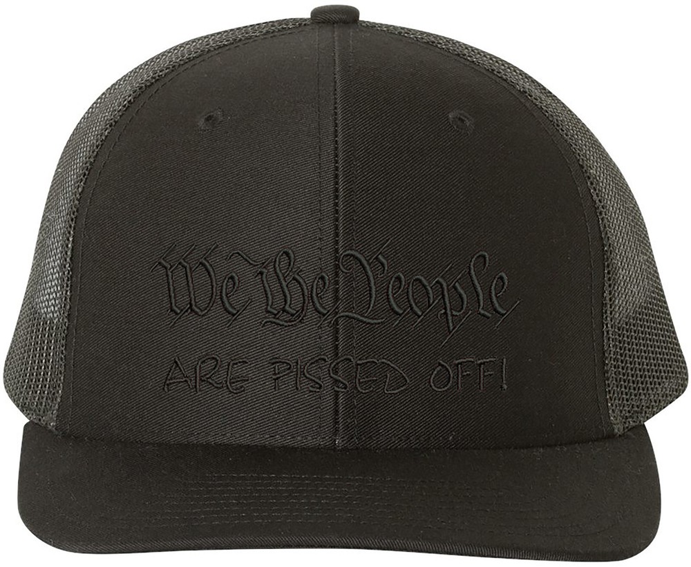 WeThe People Are Pissed off Richardson Embroidered One Size Fits All Trucker Hat