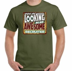 Recruiter T-Shirt Recruiting You’re Looking at an Awesome Mens Funny HR Gift Top