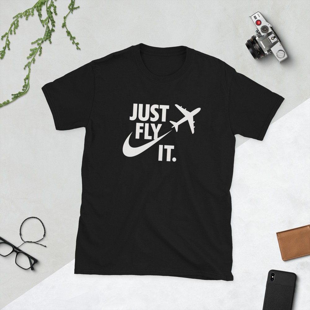 Just Fly It shirt, pilot shirt pilot gift Multiple Color Options