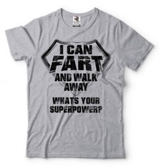 mens Funny T-shirt Farting Funny Super Power T-shirt Birthday gift shirt