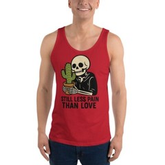 Still Less Pain Than Love Skeleton Cactus Tank Top | Funny DTG Print