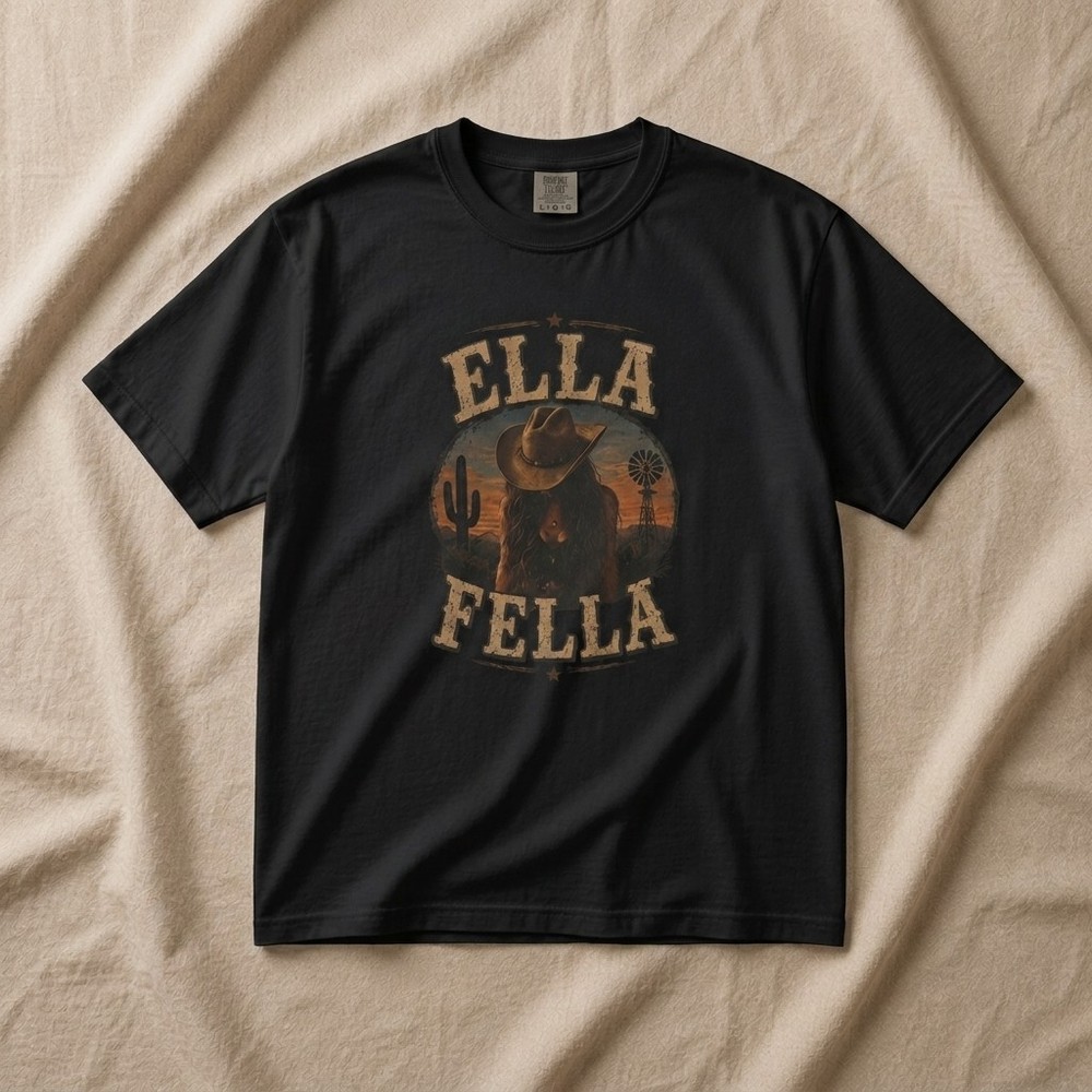 Ella Fella Shirt, Country Western Graphic Tee, Cowboy Girlfriend Shirt