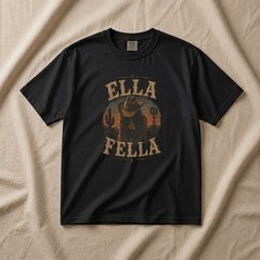 Ella Fella Shirt, Country Western Graphic Tee, Cowboy Girlfriend Shirt