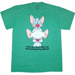Pinky and the Brain Surrounded by Idiots T-Shirt