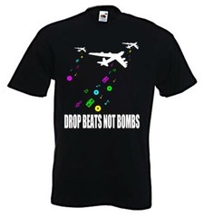 DROP BEATS NOT BOMBS T-SHIRT – Hip Hop Dubstep Drum n Bass DJ -Choice Of Colours