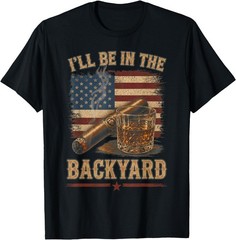 I’ll Be in The Backyard Vintage US T-Shirt