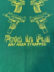 Paid in Full Bay Area Strapped Green T-Shirt 3XL D-Boy Apparel Uzi AK-47 Guns