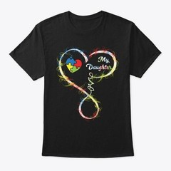 My Daughter Love Autism T-Shirt Made in the USA Size S to 5XL