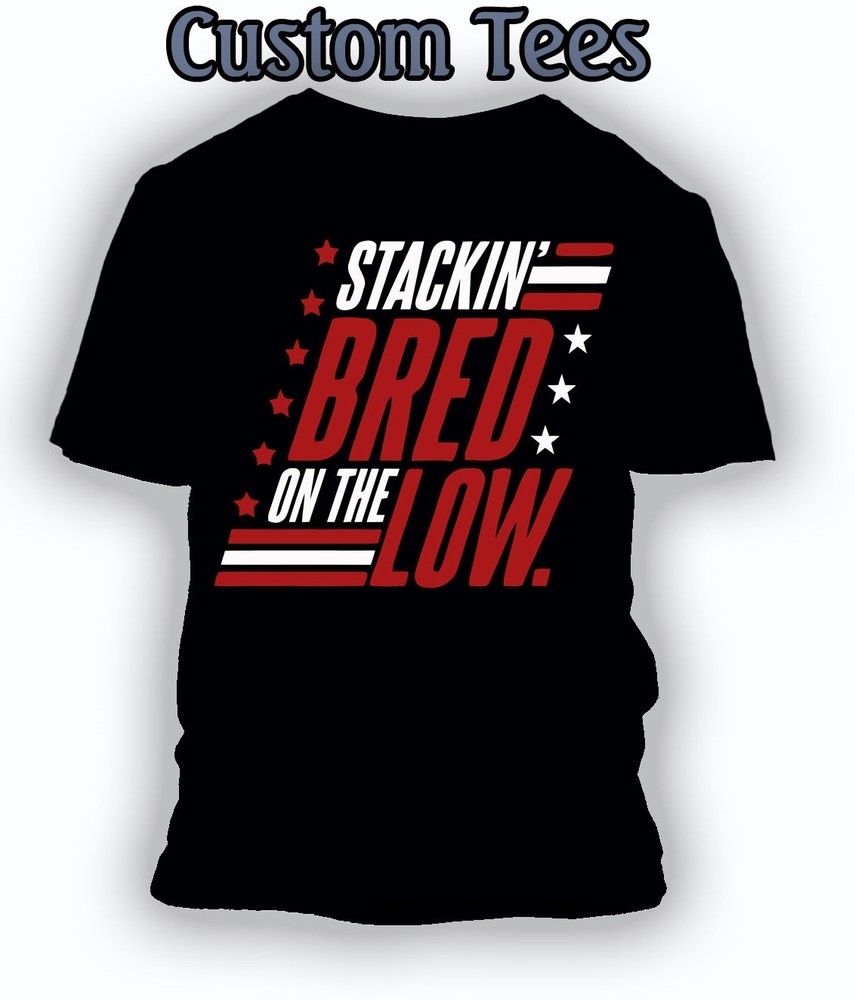 Mens Stacking Bred On The Low Graphic Tee Shirt to Match J11 Shirt Big Tall Sm T