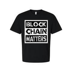 Block Chain Matters Graphic T Shirt For Crypto Enthusiasts And Tech Fans Unisex