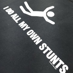 Now & Zen Funny Graphic T-Shirt Size Xl Black “I Do All My Own Stunts”