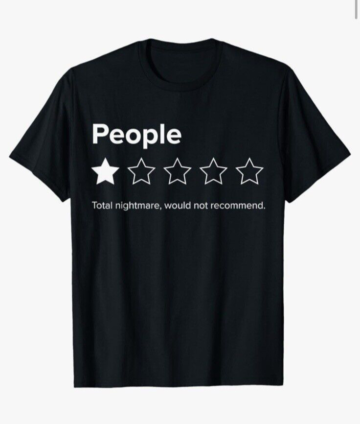 People One Star Total Nightmare Would Not Recommend SARCASTIC HUMOR FAST SHIP!