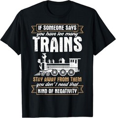 Funny Model Railway Design Too Many Trains Tee Gift Unisex T-Shirt