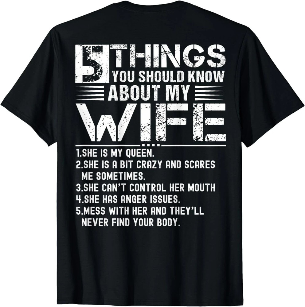 5 Things You Should Know About My Wife Funny Gift (ON BACK) Unisex T-Shirt
