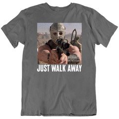 Just Walk Away Lord Humungus Mad Max Movie 80s Retro T Shirt Tee Shirts Gift New