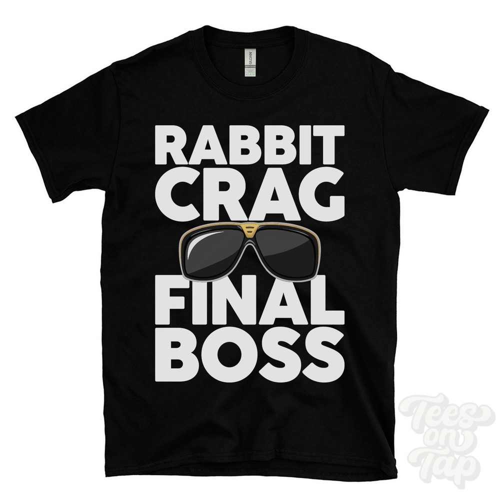 RABBIT CRAG FINAL BOSS T-SHIRT funny xmas gift rochester northumberland england