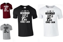 If Grandad Can’t Fix It T Shirt Birthday dad Fathers day Gift (NEW.FIX,TSHIRT)