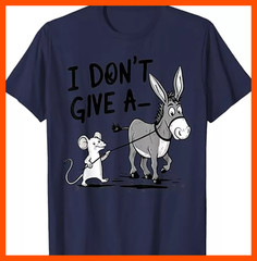 Funny Mouse Walking A Donkey I Don’t Give Rats Ass T-Shirt