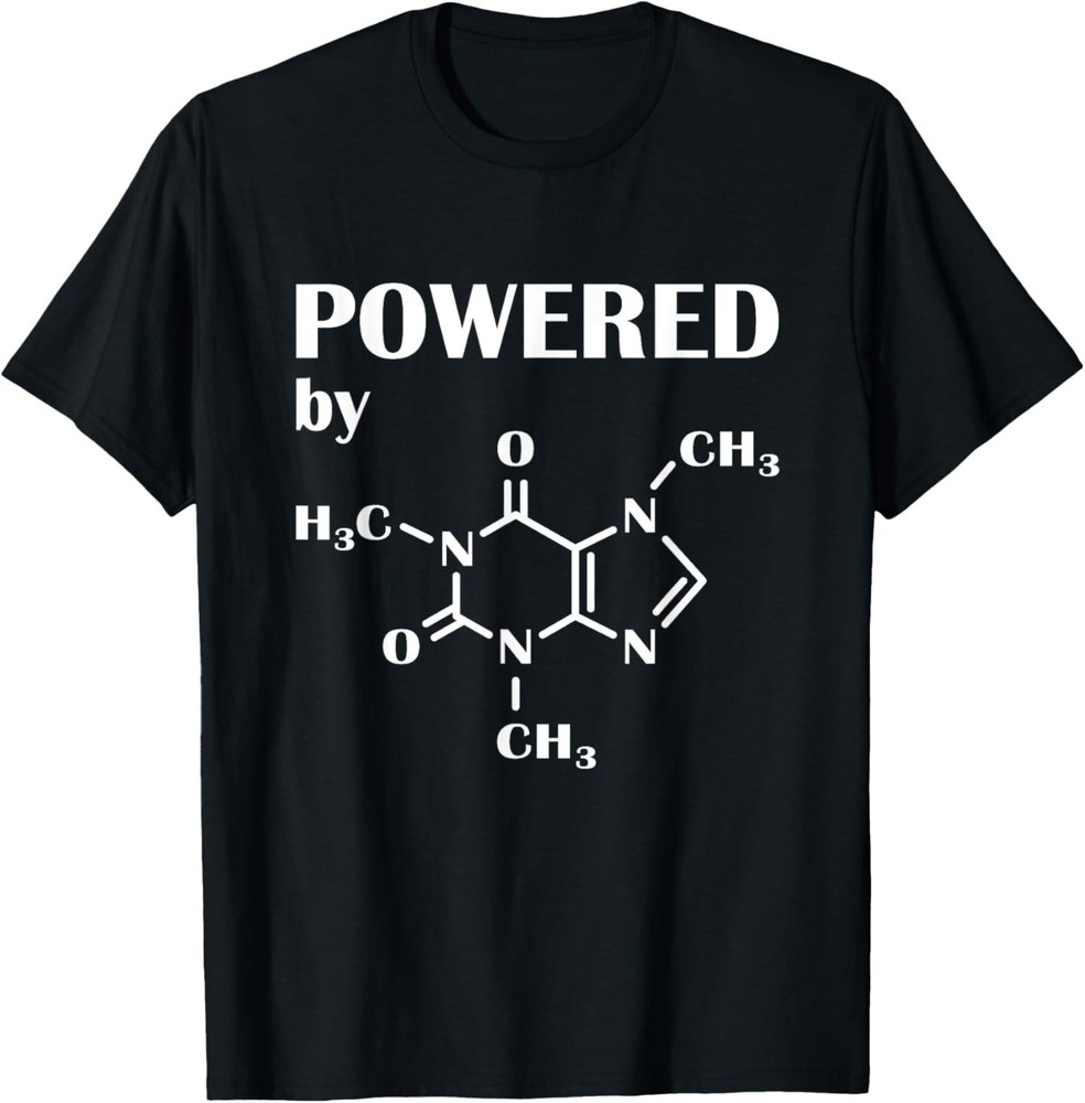 Powered by Caffeine – Chemistry Molecule Coffee Love T-Shirt