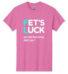 Fets Luck Sarcastic Humor Funny Graphic Men’s Short Sleeve T-Shirt USA Gift Tee