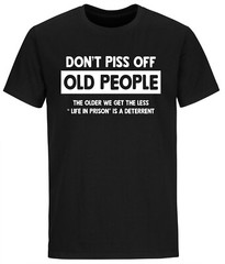 Mens Don’t Piss Off Old People T shirt Gift gifts for grandpa shirts Sarcasm Tee