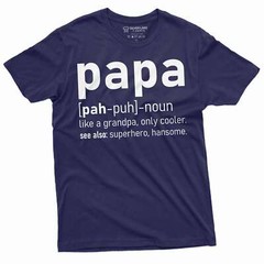 Papa definition T-shirt Grandpa Tee Grandfather gift Papa t-shirt funny papa tee
