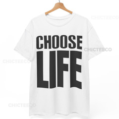 CHOOSE LIFE T-Shirt Wham George Michael Retro 80s Fancy Dress Unisex Tee