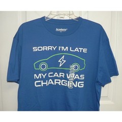 Academy Sports Sorry I’m Late My Car Was Charging Short Sleeve Crew Tee XL $20
