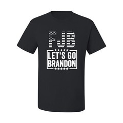 FJB Lets Go Brandon Political Unisex Graphic T Shirt
