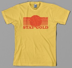 Stay Gold T Shirt – pony boy, the outsiders, 80s, movie, film ALL SIZES