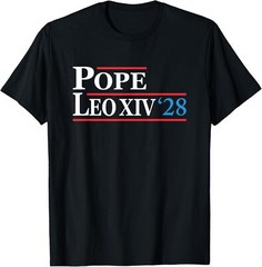 Pope Leo XIV For President 2028 For Adult S-4XL T-Shirt