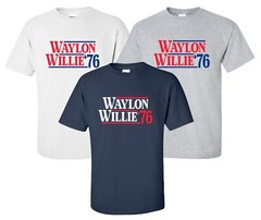 Waylon Willie ’76 T-Shirt jennings nelson funny country music fan gift election