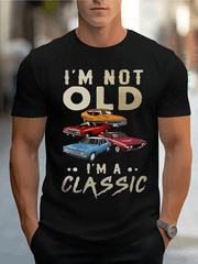 “I’m Not Old, I’m a Classic” Men’s Graphic Print T-Shirt – Casual Short Sleeve