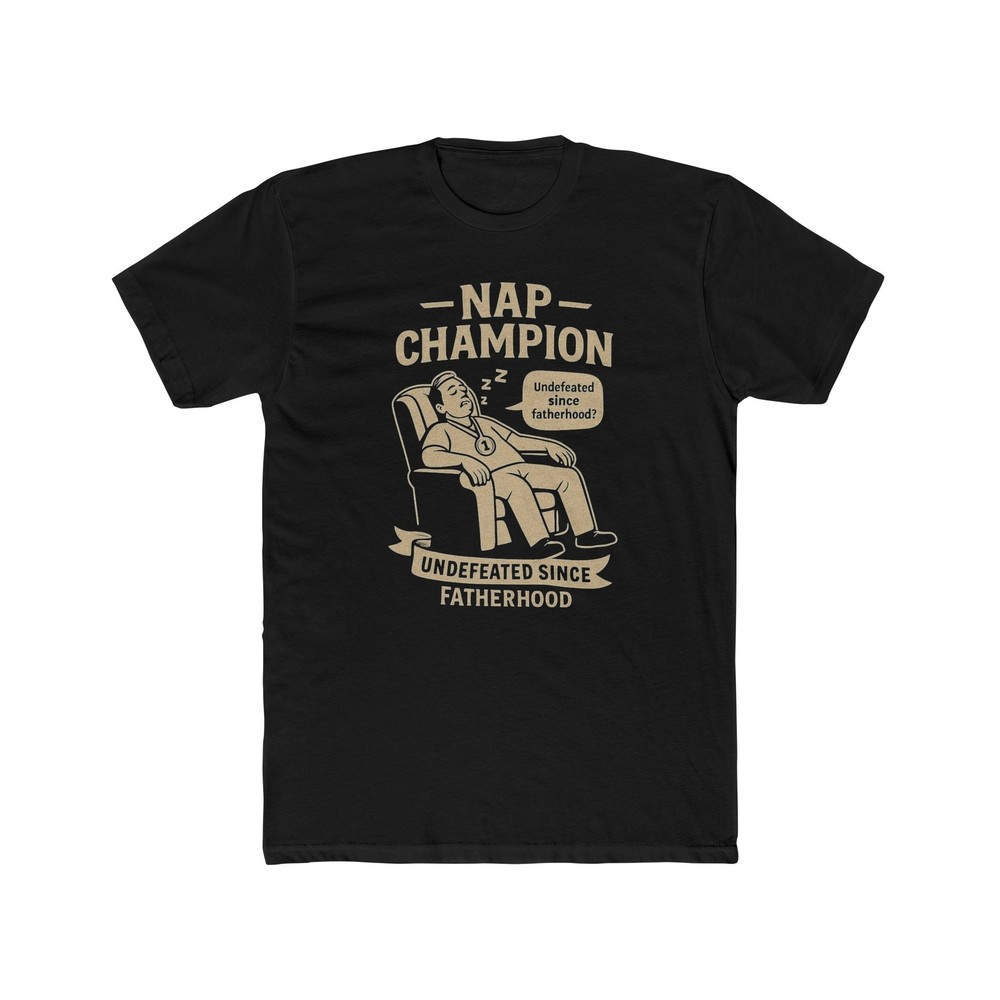Father’s Day Dads Nap Champion Gift for Dad, Funny Father’s Day Casual Comfort