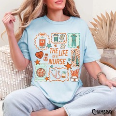 The Life of Nurse Comfort Tee Nursing RN LPN Medical Worker